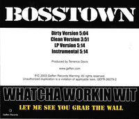 Bosstown: Whatcha Workin Wit: Dirty Version Promo w/ Artwork