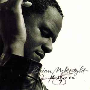 Brian McKnight: Let Me Love You Promo w/ Artwork