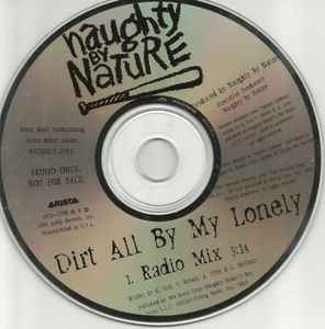 Naughty By Nature: Dirt All By My Lonely Promo