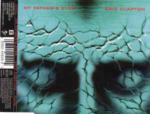 Eric Clapton: My Father's Eyes w/ Artwork