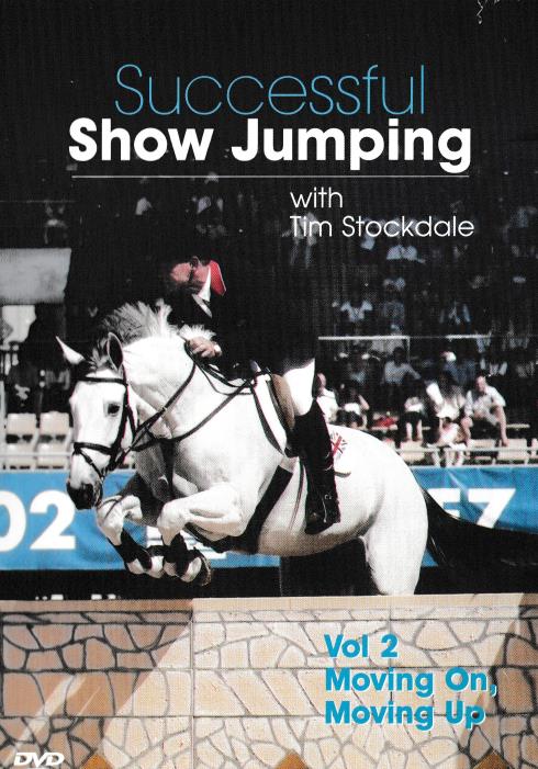 Successful Show Jumping With Tim Stockdale: Moving On, Moving Up Volume 2 PAL