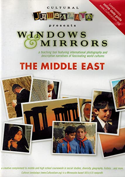 Windows & Mirrors: The Middle East