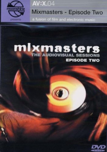 Moonshine Movies Presents AV:X.04 - Mixmasters, Episode Two