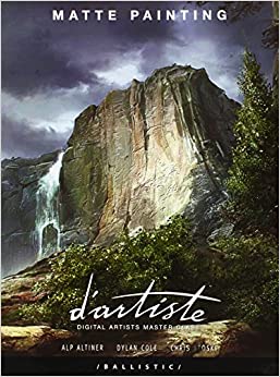 D'artiste Matte Painting: Digital Artists Master Class w/ Slipcover Box