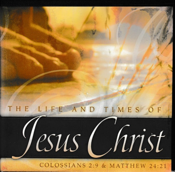 The Life & Times Of Jesus Christ