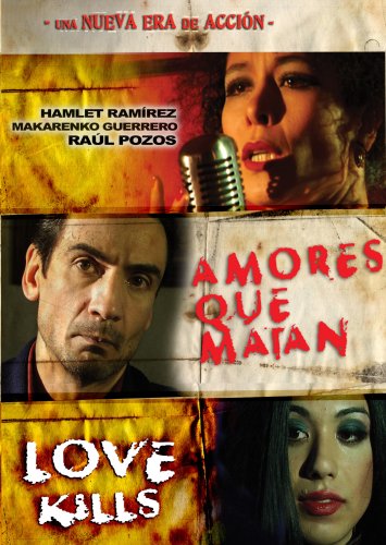 Amores Que Matan / Love Kills