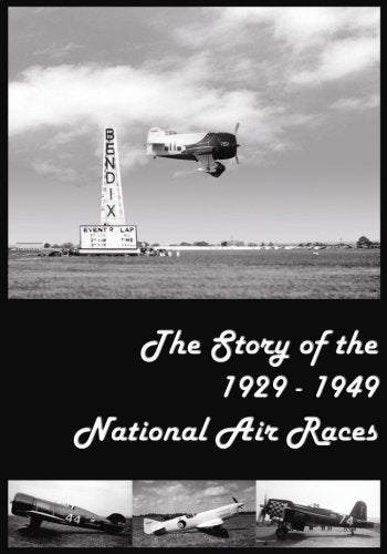The Story Of The 1929-1949 National Air Races