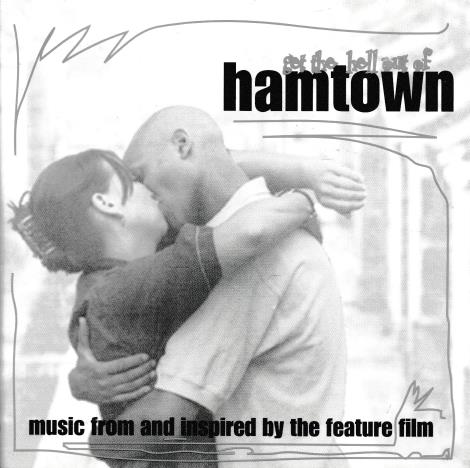 Get The Hell Out Of Hamtown: Music From & Inspired By The Feature Film