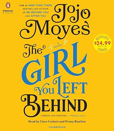 The Girl You Left Behind Unabridged