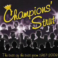 Champions' Strut: The Best Of The Best From 1967-2009 2-Disc Set
