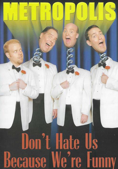 Metropolis: Don't Hate Us Because We're Funny Signed