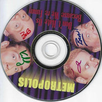 Metropolis: Don't Hate Us Because We're Funny Signed