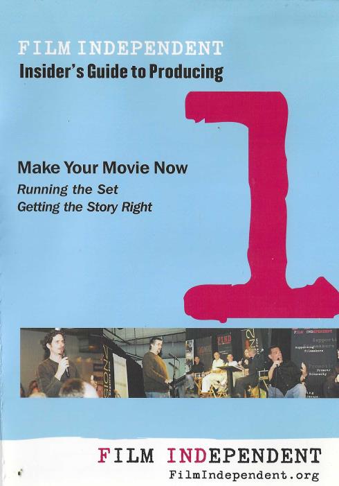 Film Independent: Insider's Guide To Producing