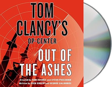 Tom Clancy's Op-Center: Out Of The Ashes Unabridged