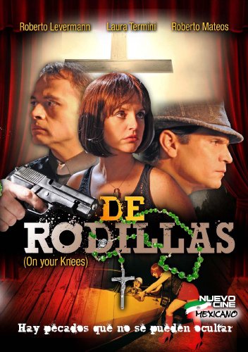 De Rodillas: On Your Knees