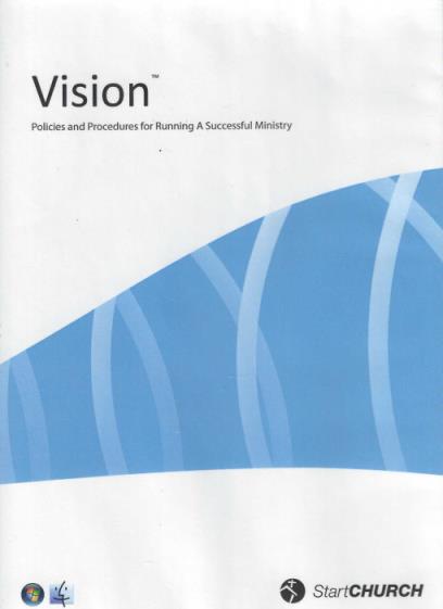 Vision: Policies And Procedures For Running A Successful Ministry