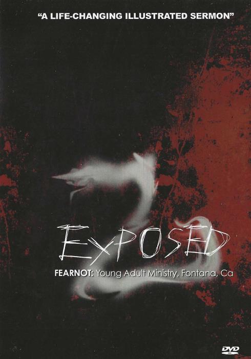 Exposed: Fear Not: Youth Adult Ministry