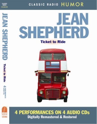 Jean Shepherd: Ticket To Ride 4-Disc Set