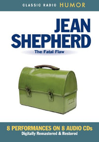 Jean Shepherd: The Fatal Flaw 8-Disc Set
