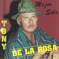Tony De La Rosa: Mejor Solo
