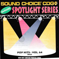 Sound Choice CDG Plus Karaoke Spotlight Series: Pop Hits Volume 64