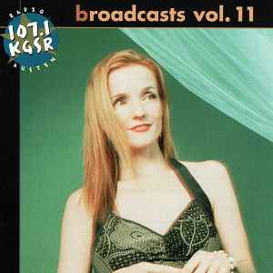 Broadcasts Volume 11 2-Disc Set w/ Artwork
