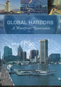 Global Harbors: A Waterfront Renaissance