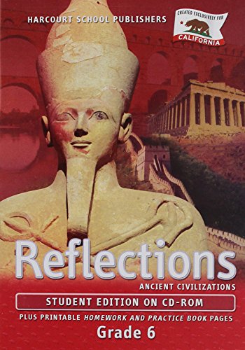 Harcourt Reflections: Ancient Civilizations: California Grades 6-7 Student