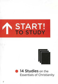 Start! To Study: 14 Studies On The Essentials Of Christianity