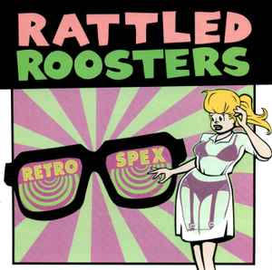 Rattled Roosters: Retro Spex