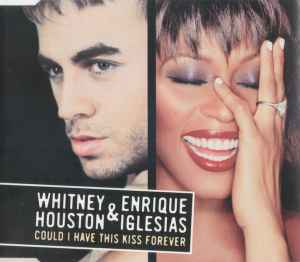 Whitney Houston & Enrique Iglesias: Could I Have This Kiss Forever