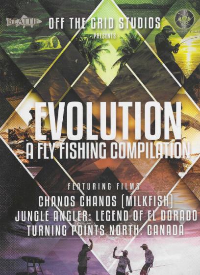 Evolution: A Fly Fishing Compilation