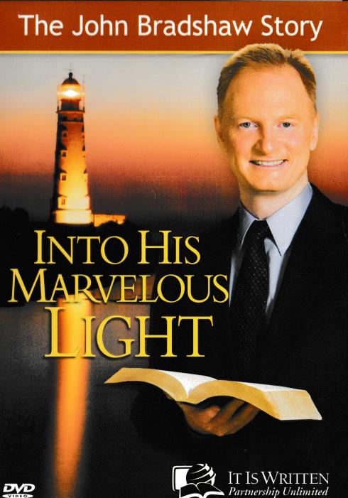 Into His Marvelous Light: The John Bradshaw Story 2-Disc Set