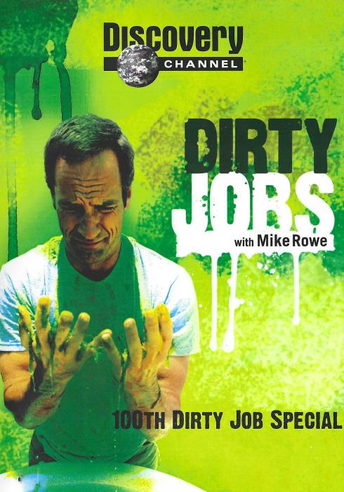 Dirty Jobs: 100th Dirty Job Special