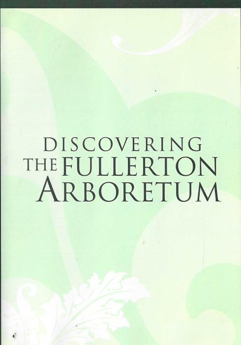Discovering The Fullerton Arboretum