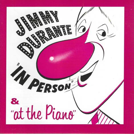 Jimmy Durante: In Person & At The Piano