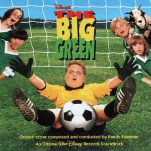 Disney's The Big Green: An Original Walt Disney Records Soundtrack