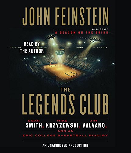 The Legends Club: Dean Smith, Mike Krzyzewski, Jim Valvano, And An Epic College Basketball Rivalry Unabridged 13-Disc Set