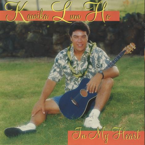 Kawika Lum Ho: In My Heart