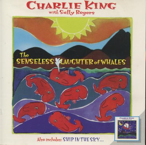 Charlie King: Ship In The Sky / Senseless Laughter Of Whales