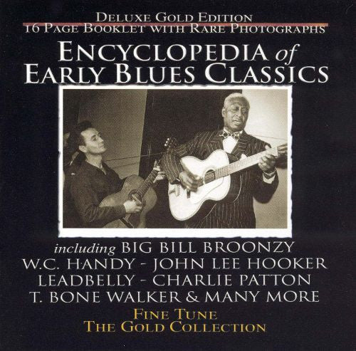 Encyclopedia Of Early Blues: The Gold Collection Deluxe Gold