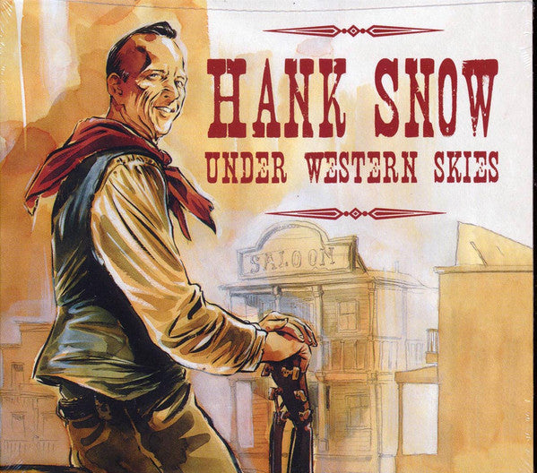 Hank Snow: Under Western Skies