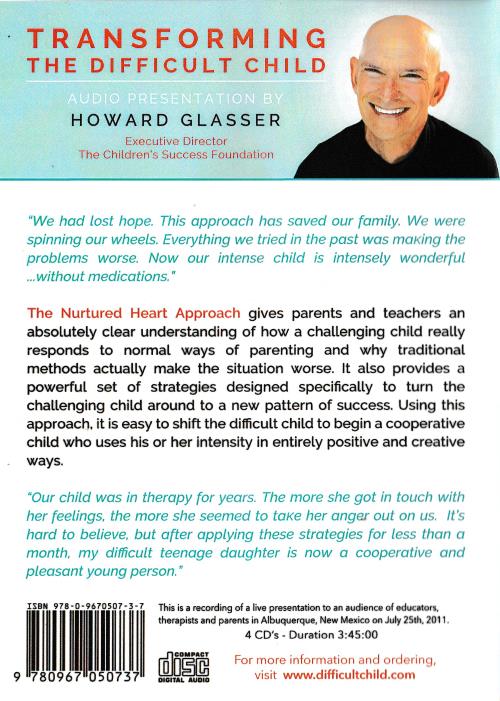 Transforming The Difficult Child The Nurtured Heart Approach 4 Disc S Transforming the difficult child the nurtured heart approach 4 disc s