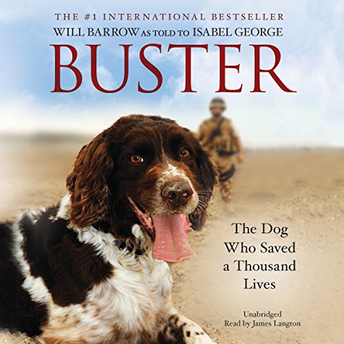 Buster: The Military Dog Who Saved A Thousand Lives Unabridged 4-Disc Set