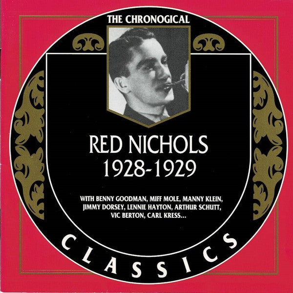Red Nichols: The Chronogical 1928-1929