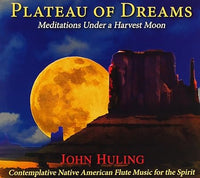 John Holing: Plateau Of Dreams: Meditations Under A Harvest Moon