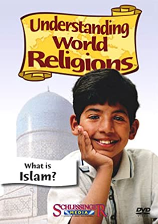 Understanding World Religions: What Is Islam?