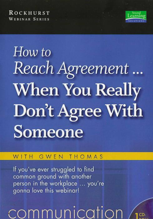 How To Reach Agreement... When You Really Don't Agree With Someone