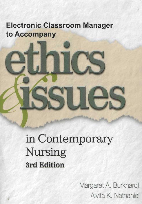 Electronic Classroom Manager To Accompany Ethics & Issues In Contemporary Nursing 2.0 3rd