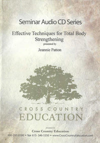 Effective Techniques For Total Body Strengthening: Seminar Audio CD Series 5-Disc Set